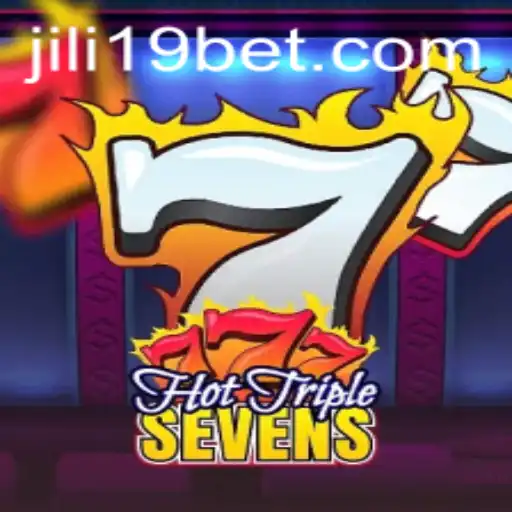 Discover the Thrills of HotTripleSevens with jili19